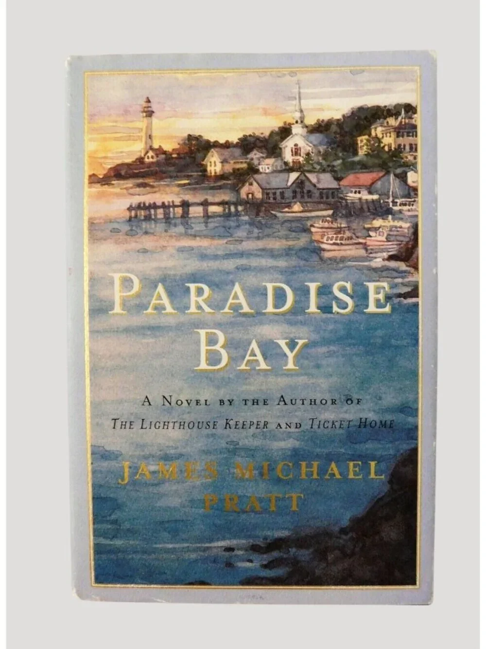 Paradise Bay by James Michael Pratt 1st Edition 2002 Hardcover Dust Jacket